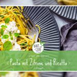 Pasta mit Zitrone und Ricotta